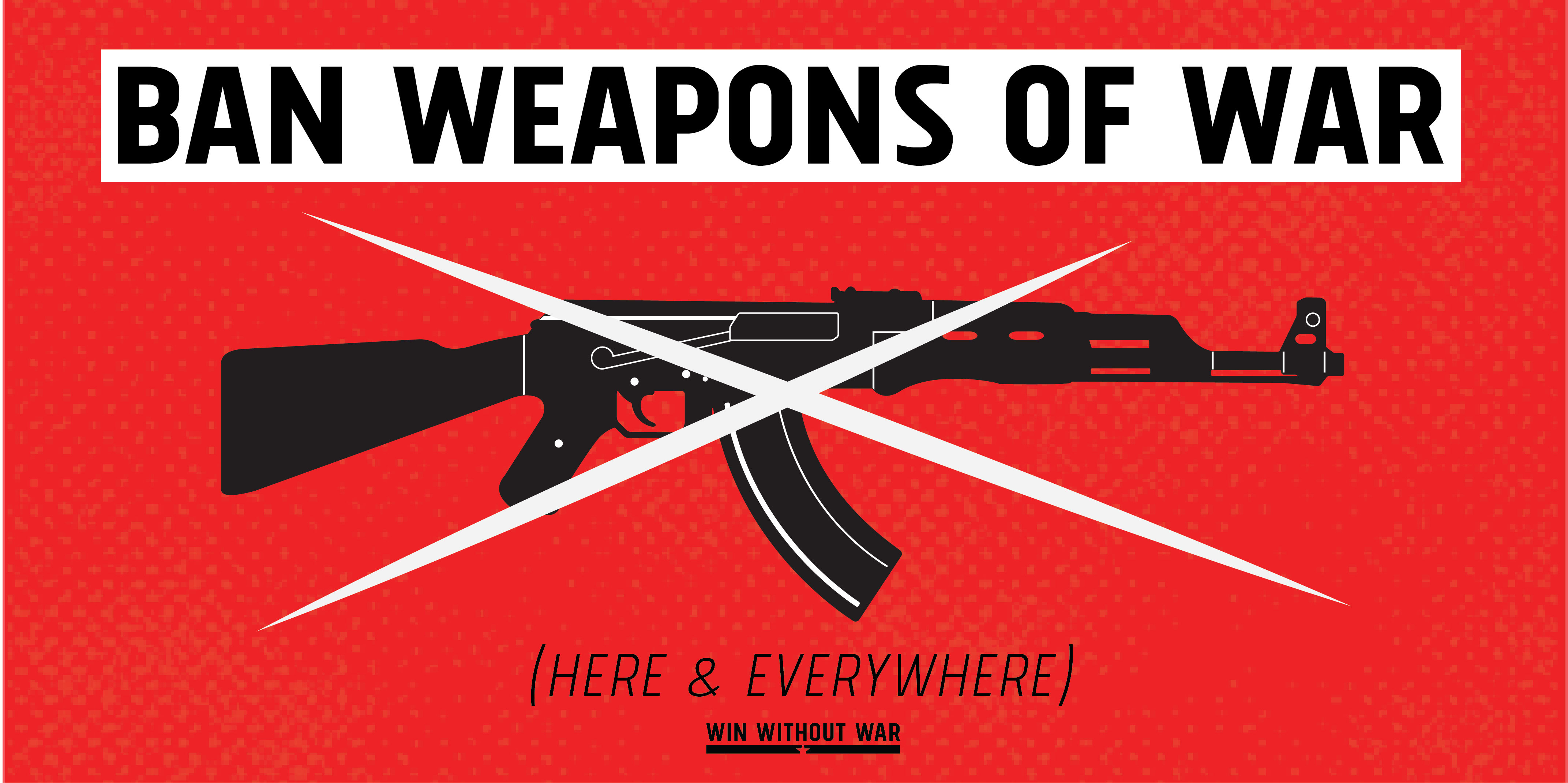 Assault Weapon ban. Without wars